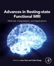 Advances in Resting-State Functional MRI : Methods, Interpretation, and Applications