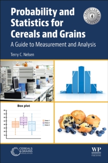 Probability and Statistics for Cereals and Grains : A Guide to Measurement and Analysis