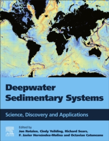 Deepwater Sedimentary Systems : Science, Discovery, and Applications