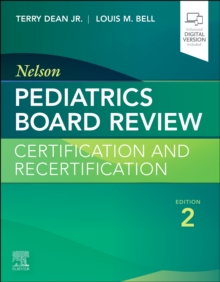 Nelson Pediatrics Board Review : Certification and Recertification