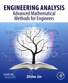 Engineering Analysis : Advanced Mathematical Methods for Engineers