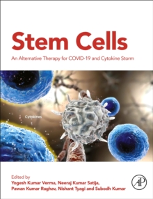 Stem Cells : An Alternative Therapy for COVID-19 and Cytokine Storm