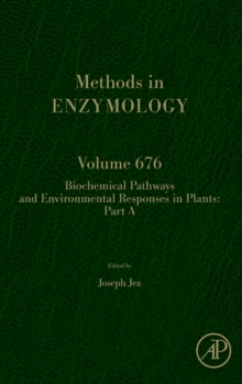 Biochemical Pathways and Environmental Responses in Plants: Part A : Volume 676