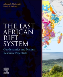 The East African Rift System : Geodynamics and Natural Resource Potentials