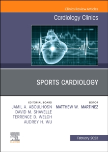 Sports Cardiology, An Issue of Cardiology Clinics : Volume 41-1