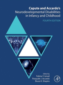 Capute and Accardo's Neurodevelopmental Disabilities in Infancy and Childhood