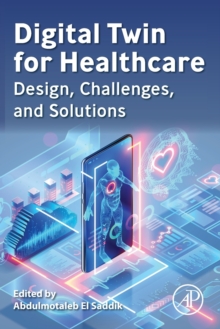 Digital Twin for Healthcare : Design, Challenges, and Solutions