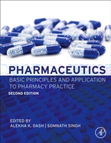 Pharmaceutics : Basic Principles and Application to Pharmacy Practice