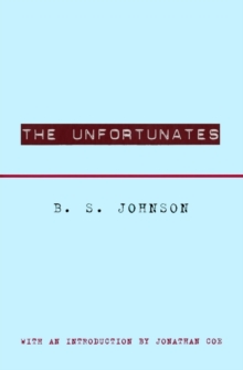 Unfortunates, Hardback Book Unfortunates, Hardback Book