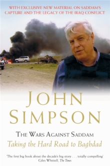 The Wars Against Saddam : Taking the Hard Road to Baghdad, Paperback Book The Wars Against Saddam : Taking the Hard Road to Baghdad, Paperback Book