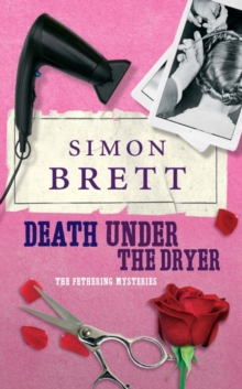 Death Under the Dryer : The Fethering Mysteries, Paperback Book Death Under the Dryer : The Fethering Mysteries, Paperback Book