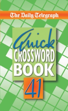 The "Daily Telegraph" Quick Crossword Book : No. 41, Paperback Book The "Daily Telegraph" Quick Crossword Book : No. 41, Paperback Book
