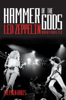 Hammer of the Gods : "Led Zeppelin" Unauthorised, Paperback Book Hammer of the Gods : "Led Zeppelin" Unauthorised, Paperback Book