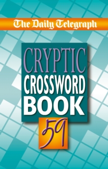 The "Daily Telegraph" Cryptic Crosswords : No. 59, Paperback Book The "Daily Telegraph" Cryptic Crosswords : No. 59, Paperback Book