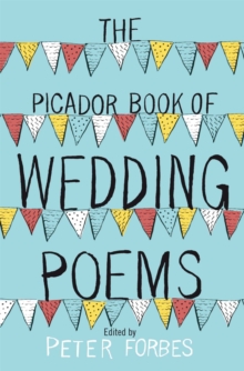The Picador Book of Wedding Poems, Paperback Book The Picador Book of Wedding Poems, Paperback Book