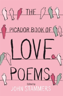 The Picador Book of Love Poems, Paperback / softback Book The Picador Book of Love Poems, Paperback / softback Book