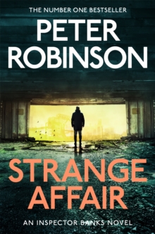 Strange Affair : The 15th novel in the number one bestselling Inspector Alan Banks crime series