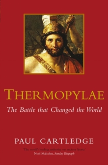 Thermopylae : The Battle That Changed The World