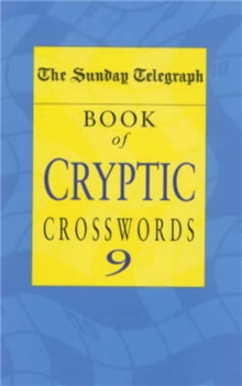 Sunday Telegraph Book of Cryptic Crosswords 9, Paperback Book Sunday Telegraph Book of Cryptic Crosswords 9, Paperback Book