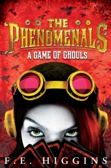 The Phenomenals: A Game of Ghouls, Paperback Book The Phenomenals: A Game of Ghouls, Paperback Book