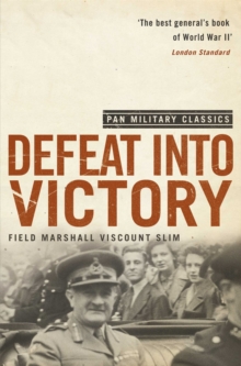 Defeat Into Victory : (Pan Military Classics Series)