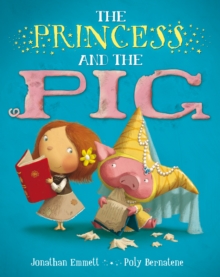 The Princess and the Pig, Paperback Book The Princess and the Pig, Paperback Book