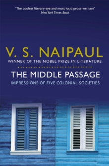 The Middle Passage : Impressions of Five Colonial Societies