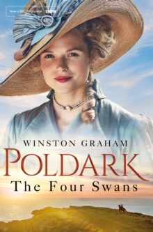 The Four Swans : A Novel of Cornwall 1795-1797