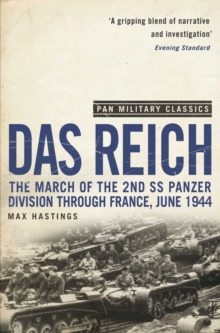 Das Reich : The March of the 2nd SS Panzer Division Through France, June 1944