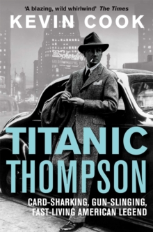 Titanic Thompson : The Man Who Bet on Everything, Paperback Book Titanic Thompson : The Man Who Bet on Everything, Paperback Book
