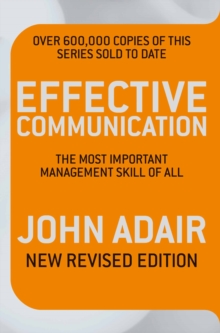 Effective Communication (Revised Edition) : The Most Important Management Skill of All