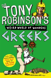 Tony Robinson's Weird World of Wonders! Greeks, Paperback Book Tony Robinson's Weird World of Wonders! Greeks, Paperback Book