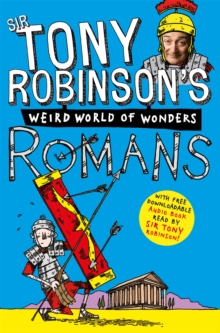 Tony Robinson's Weird World of Wonders! Romans, Paperback Book Tony Robinson's Weird World of Wonders! Romans, Paperback Book