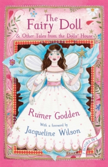 The Fairy Doll and Other Tales from the Dolls' House : The Best of Rumer Godden, Paperback Book The Fairy Doll and Other Tales from the Dolls' House : The Best of Rumer Godden, Paperback Book