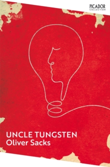 Uncle Tungsten : Memories of a Chemical Boyhood