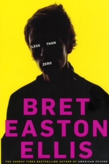 Less Than Zero, Paperback / softback Book Less Than Zero, Paperback / softback Book