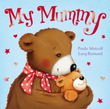 My Mummy, Paperback Book My Mummy, Paperback Book