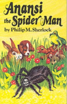 Anancy the Spider Man, Paperback Book Anancy the Spider Man, Paperback Book