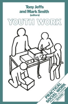 Youth Work, Paperback Book Youth Work, Paperback Book