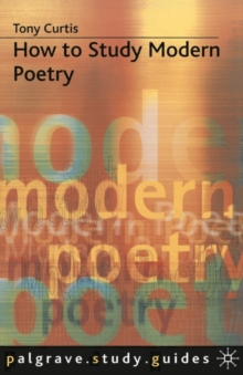 How to Study Contemporary Poetry, Paperback Book How to Study Contemporary Poetry, Paperback Book