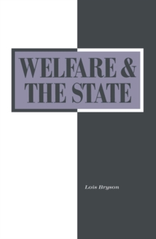 Welfare and the State: Who Benefits? : Who Benefits?