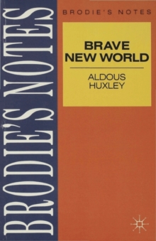 Huxley: Brave New World, Paperback / softback Book Huxley: Brave New World, Paperback / softback Book