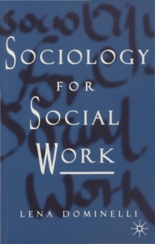 Sociology for Social Work, Paperback Book Sociology for Social Work, Paperback Book