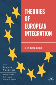 Theories of European Integration, Paperback / softback Book Theories of European Integration, Paperback / softback Book