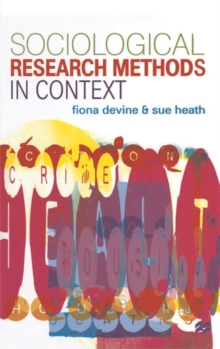 Sociological Research Methods in Context, Paperback / softback Book Sociological Research Methods in Context, Paperback / softback Book