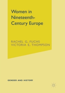 Women in Nineteenth-Century Europe, Paperback / softback Book Women in Nineteenth-Century Europe, Paperback / softback Book