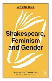 Shakespeare, Feminism and Gender, Paperback Book Shakespeare, Feminism and Gender, Paperback Book