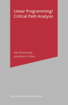 Critical Path Analysis and Linear Programming, Paperback / softback Book Critical Path Analysis and Linear Programming, Paperback / softback Book