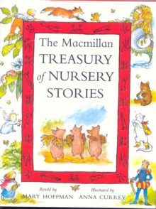 The Macmillan Treasury of Nursery Stories, Hardback Book The Macmillan Treasury of Nursery Stories, Hardback Book