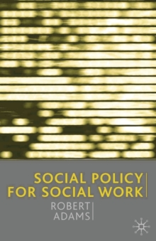 Social Policy for Social Work, Paperback Book Social Policy for Social Work, Paperback Book